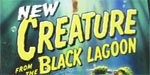 Creature From The Black Lagoon!