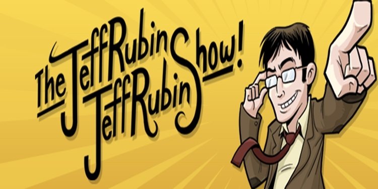 Robb on the Jeff Rubin Jeff Rubin Show!